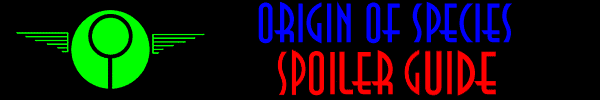 Origin of Species Spoiler Guide