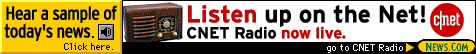 Listen up on the Net! CNET Radio now live.